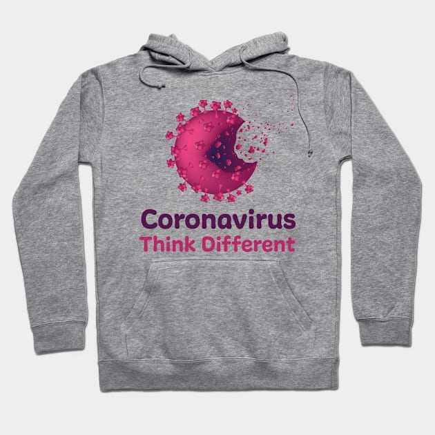 Coronavirus .. Think different Hoodie by NoonDesign